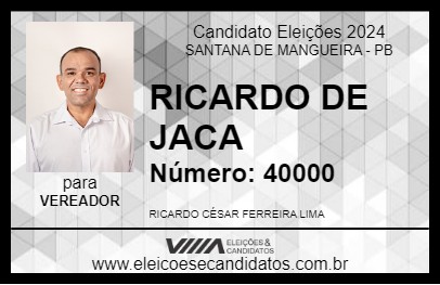 Candidato RICARDO DE JACA 2024 - SANTANA DE MANGUEIRA - Eleições