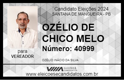 Candidato OZÉLIO DE CHICO MELO 2024 - SANTANA DE MANGUEIRA - Eleições