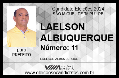 Candidato LAELSON ALBUQUERQUE 2024 - SÃO MIGUEL DE TAIPU - Eleições