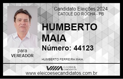 Candidato HUMBERTO MAIA 2024 - CATOLÉ DO ROCHA - Eleições