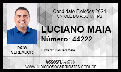 Candidato LUCIANO MAIA 2024 - CATOLÉ DO ROCHA - Eleições