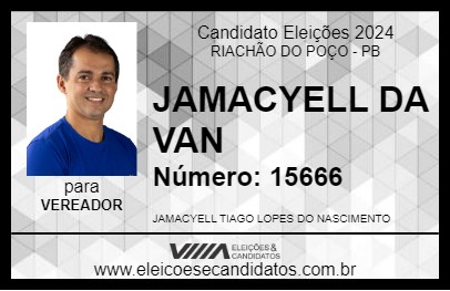 Candidato JAMACYELL DA VAN 2024 - RIACHÃO DO POÇO - Eleições