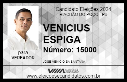 Candidato VENICIUS ESPIGA 2024 - RIACHÃO DO POÇO - Eleições