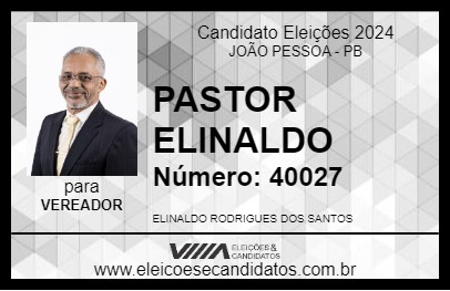 Candidato PASTOR ELINALDO 2024 - JOÃO PESSOA - Eleições