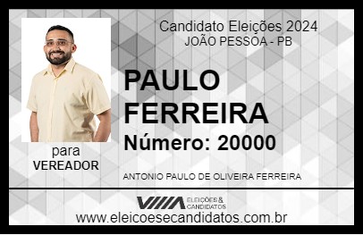 Candidato PAULO FERREIRA 2024 - JOÃO PESSOA - Eleições