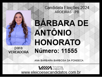 Candidato BÁRBARA DE ANTÔNIO HONORATO 2024 - AROEIRAS - Eleições