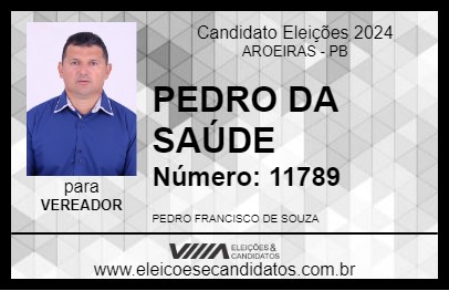 Candidato PEDRO DA SAÚDE 2024 - AROEIRAS - Eleições