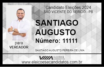 Candidato SANTIAGO AUGUSTO 2024 - SÃO VICENTE DO SERIDÓ - Eleições