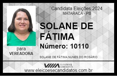 Candidato SOLANE DE FÁTIMA 2024 - MATARACA - Eleições