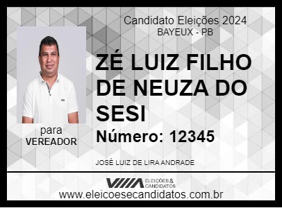 Candidato ZÉ LUIZ FILHO DE NEUZA DO SESI 2024 - BAYEUX - Eleições