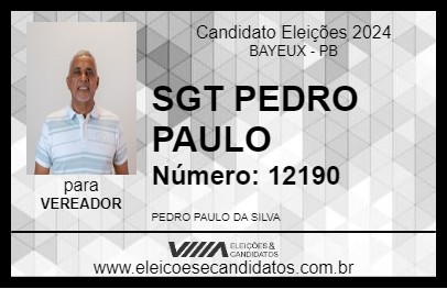 Candidato SGT PEDRO PAULO 2024 - BAYEUX - Eleições