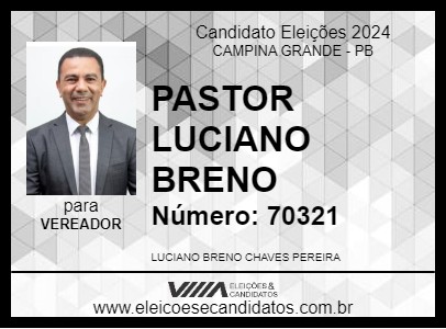 Candidato PASTOR LUCIANO BRENO 2024 - CAMPINA GRANDE - Eleições