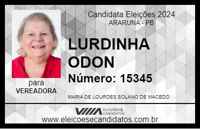 Candidato LURDINHA ODON 2024 - ARARUNA - Eleições