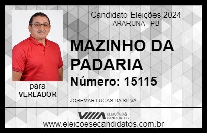 Candidato MAZINHO DA PADARIA 2024 - ARARUNA - Eleições