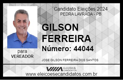 Candidato GILSON FERREIRA 2024 - PEDRA LAVRADA - Eleições