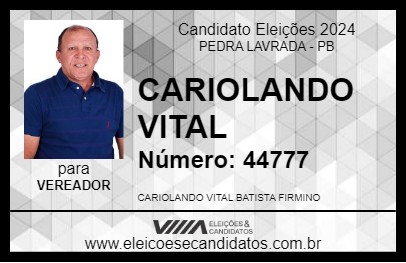 Candidato CARIOLANDO VITAL 2024 - PEDRA LAVRADA - Eleições