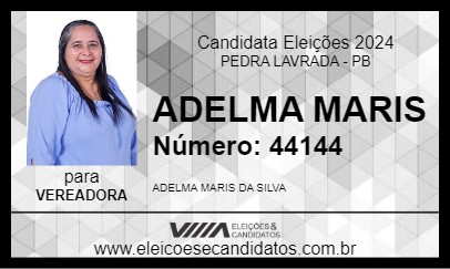 Candidato ADELMA MARIS 2024 - PEDRA LAVRADA - Eleições