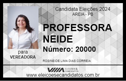 Candidato PROFESSORA NEIDE 2024 - AREIA - Eleições