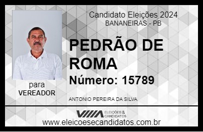 Candidato PEDRÃO DE ROMA 2024 - BANANEIRAS - Eleições