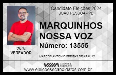 Candidato MARQUINHOS NOSSA VOZ 2024 - JOÃO PESSOA - Eleições