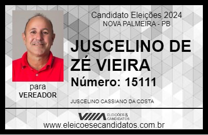 Candidato JUSCELINO DE ZÉ VIEIRA 2024 - NOVA PALMEIRA - Eleições