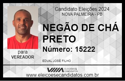 Candidato NEGÃO DE CHÁ PRETO 2024 - NOVA PALMEIRA - Eleições