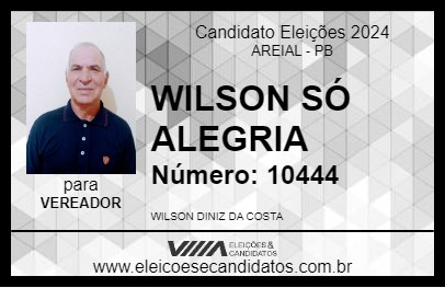 Candidato WILSON SÓ ALEGRIA 2024 - AREIAL - Eleições