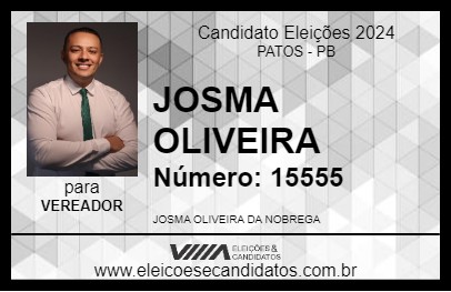 Candidato JOSMA OLIVEIRA 2024 - PATOS - Eleições