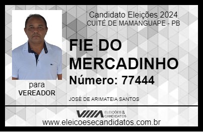 Candidato FIE DO MERCADINHO 2024 - CUITÉ DE MAMANGUAPE - Eleições