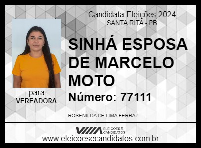 Candidato SINHÁ ESPOSA DE MARCELO MOTO 2024 - SANTA RITA - Eleições