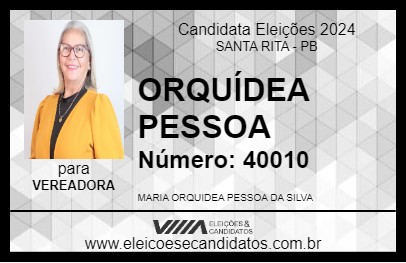 Candidato ORQUÍDEA PESSOA 2024 - SANTA RITA - Eleições