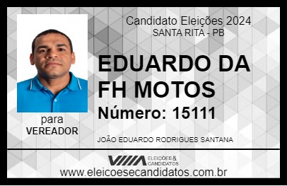 Candidato EDUARDO DA FH MOTOS 2024 - SANTA RITA - Eleições