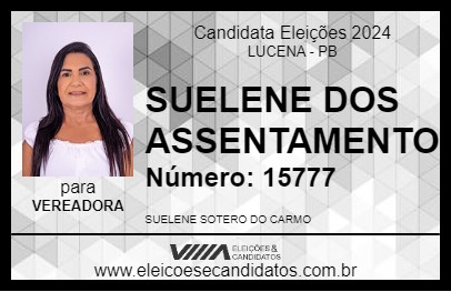 Candidato SUELENE DOS ASSENTAMENTO 2024 - LUCENA - Eleições