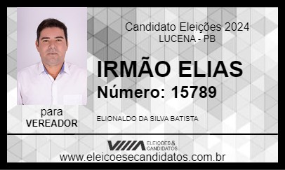 Candidato IRMÃO ELIAS 2024 - LUCENA - Eleições