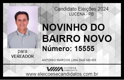 Candidato NOVINHO DO BAIRRO NOVO 2024 - LUCENA - Eleições