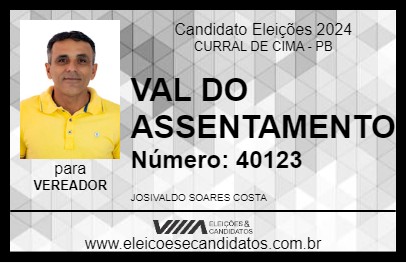 Candidato VAL DO ASSENTAMENTO 2024 - CURRAL DE CIMA - Eleições