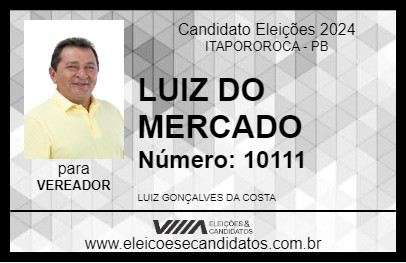 Candidato LUIZ DO MERCADO 2024 - ITAPOROROCA - Eleições