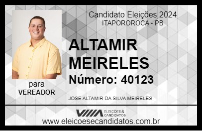 Candidato ALTAMIR MEIRELES 2024 - ITAPOROROCA - Eleições