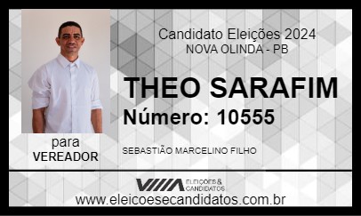 Candidato THEO SARAFIM 2024 - NOVA OLINDA - Eleições