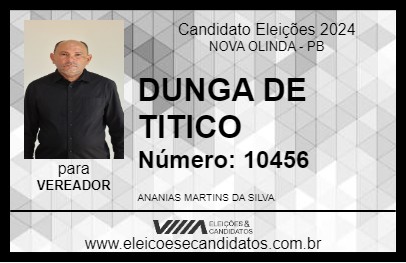 Candidato DUNGA DE TITICO 2024 - NOVA OLINDA - Eleições