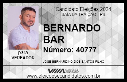 Candidato BERNARDO BAR 2024 - BAÍA DA TRAIÇÃO - Eleições