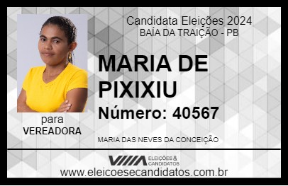 Candidato MARIA DE PIXIXIU 2024 - BAÍA DA TRAIÇÃO - Eleições