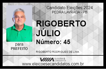 Candidato RIGOBERTO JÚLIO 2024 - PEDRA LAVRADA - Eleições