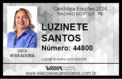 Candidato LUZINETE SANTOS 2024 - RIACHÃO DO POÇO - Eleições