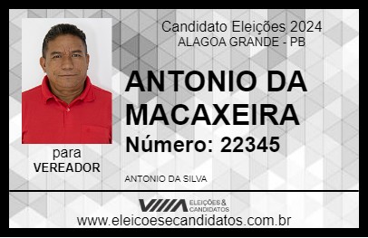 Candidato ANTONIO DA MACAXEIRA 2024 - ALAGOA GRANDE - Eleições