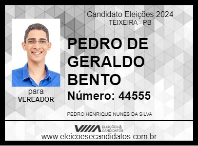 Candidato PEDRO DE GERALDO BENTO 2024 - TEIXEIRA - Eleições