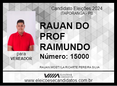 Candidato RAUAN DO PROF RAIMUNDO 2024 - ITAPORANGA - Eleições