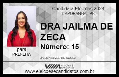 Candidato DRA JAILMA DE ZECA 2024 - ITAPORANGA - Eleições