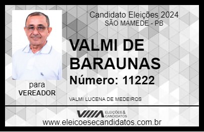 Candidato VALMI DE BARAUNAS 2024 - SÃO MAMEDE - Eleições