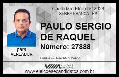 Candidato PAULO SERGIO DE RAQUEL 2024 - SERRA BRANCA - Eleições